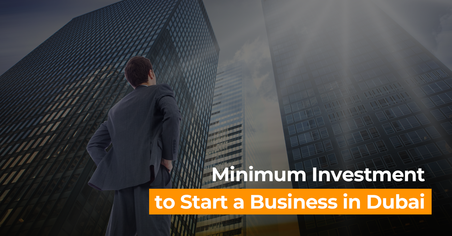 Minimum Investment to Start a Business in Dubai